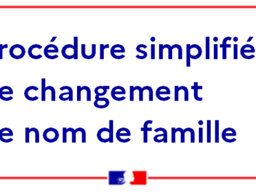 Procédure simplifiée pour le changement de nom de famille par déclaration